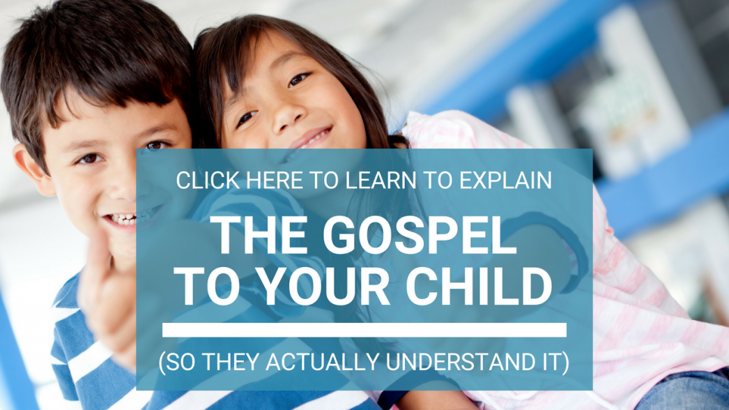 How To Share the Gospel With a Child