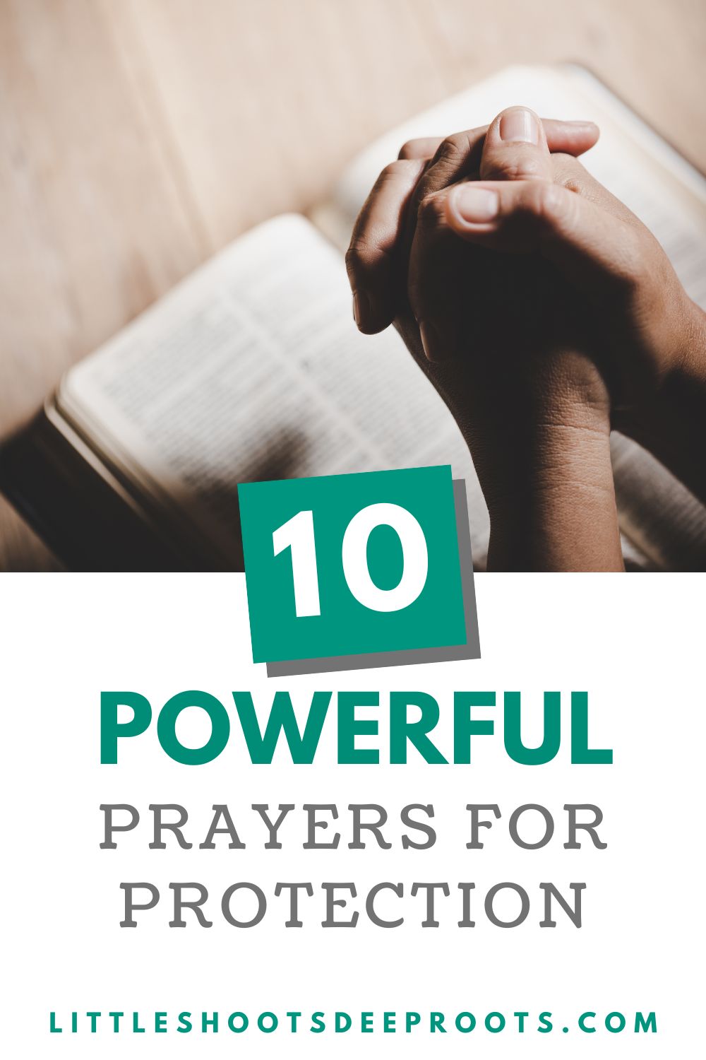 10 Powerful Prayers for Protection for When You're Afraid